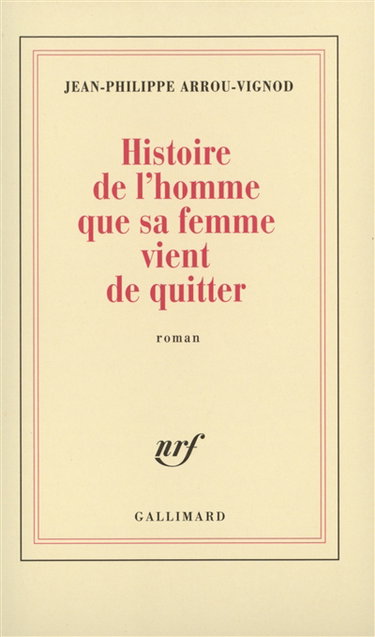 Histoire de l'homme que sa femme vient de quitter