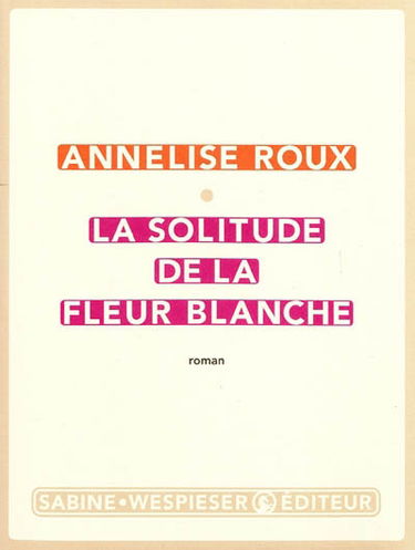 La solitude de la fleur blanche
