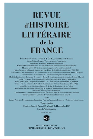 Revue d'histoire littéraire de la France, n° 3 (2020). Formations d'écrivains au XIXe siècle : écoles, sociabilités, autodidaxies