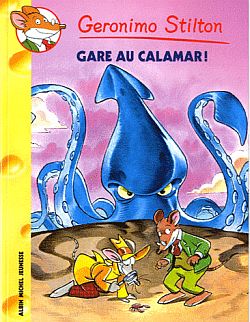 Geronimo Stilton. Vol. 56. Gare au calamar !