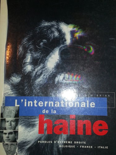 L'internationale de la haine - paroles d'extrême droite - Belgique-France-Italie