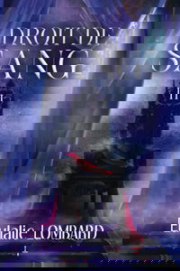 Droit de Sang: III - La guerre de larmes