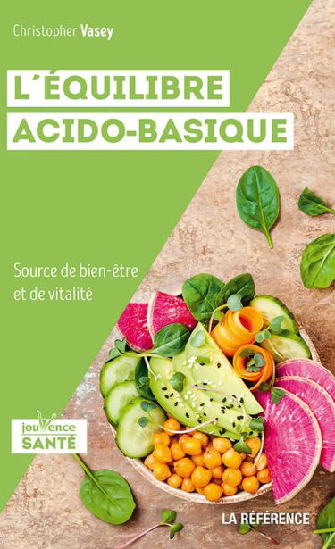 L'équilibre acido-basique : source de bien-être et de vitalité