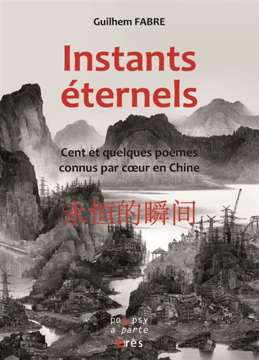 Couverture de Instants éternels : cent et quelques poèmes connus par coeur en Chine