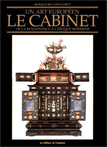 Couverture de Un Art européen, le cabinet : de la Renaissance à l'époque moderne
