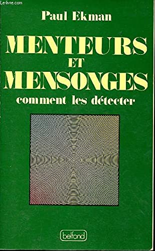 Menteurs et mensonges : comment les détecter