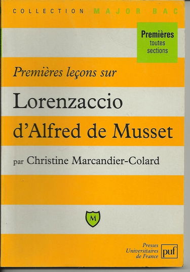 Premières leçons sur "Lorenzaccio" d'Alfred de Musset