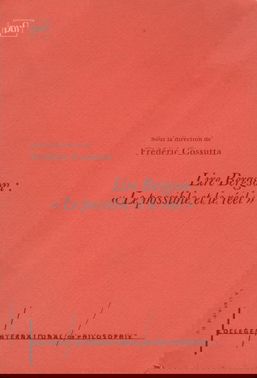Lire Bergson : le possible et le réel