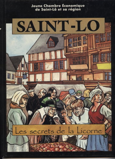 Couverture de Saint-Lô : Les secrets de la licorne