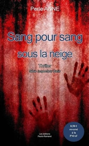 Sang pour sang sous la neige