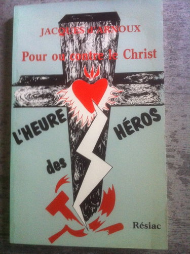 Couverture de Pour ou contre le Christ - l'heure des héros