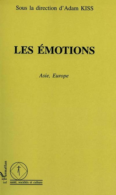 Couverture de Les émotions : Asie, Europe
