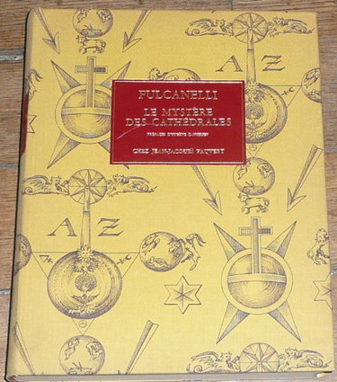 Couverture de Le mystere des cathedrales et l'interpretation esoterique des symboles hermetiques du grand oeuvre