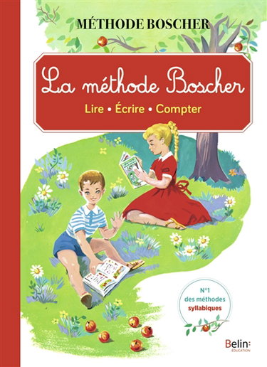 La méthode Boscher : lire, écrire, compter