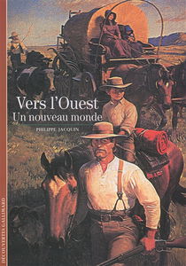 Vers l'Ouest, un nouveau monde