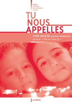 Tu nous appelles : livres adultes parents-animateurs