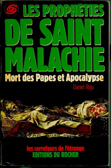 Les Prophéties de saint Malachie, mort des papes et Apocalypse