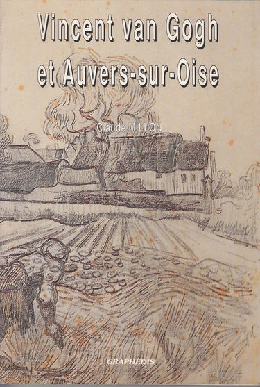 Vincent Van Gogh et Auvers-sur-Oise