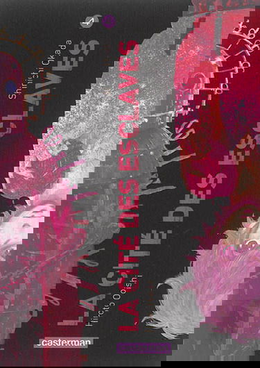 La cité des esclaves. Vol. 4