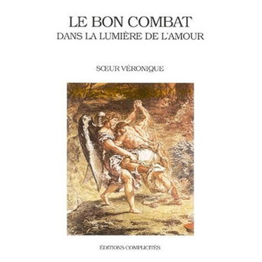 Le bon combat dans la lumière de l'amour