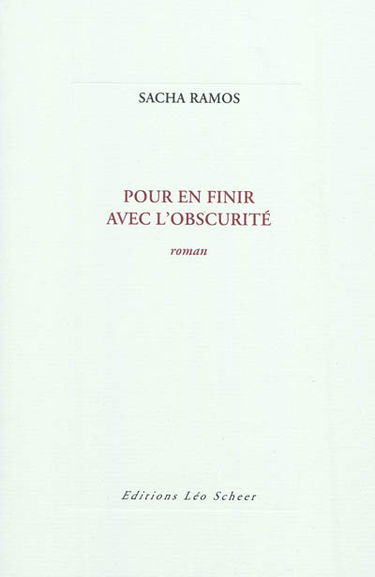 Pour en finir avec l'obscurité