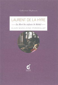 Laurent de La Hyre, La mort des enfants de Béthel : une lecture de La mort des enfants de Béthel, 1653, de Laurent de La Hyre, musée des beaux-arts, Arras