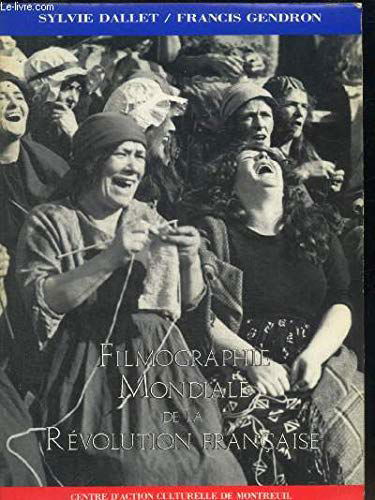 Filmographie mondiale de la Révolution française
