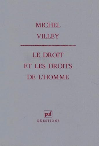 Le Droit et les droits de l'homme