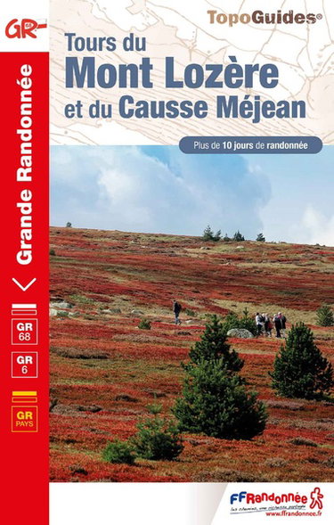 Couverture de Tours du mont Lozère et du causse Méjean : parc national des Cévennes : plus de 10 jours de randonnée, GR 68, GR 6, GR pays par Collectif