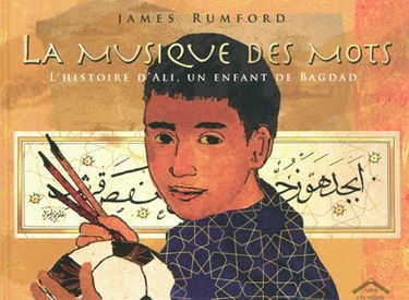 La musique des mots : l'histoire d'Ali, un enfant de Bagdad