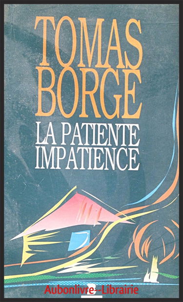 La Patiente impatience