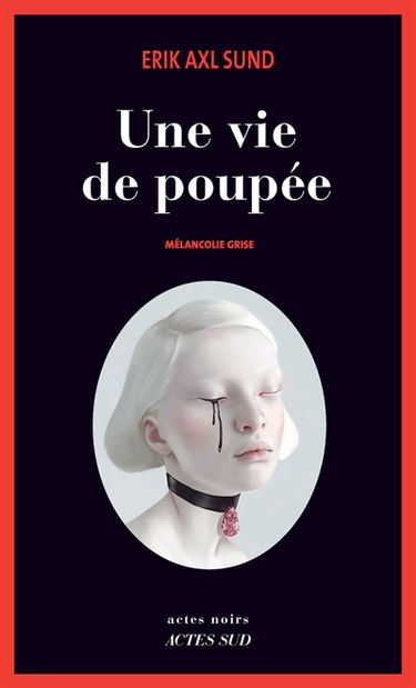 Une vie de poupée : mélancolie grise