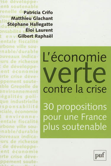 L'économie verte contre la crise : 30 propositions pour une France plus soutenable