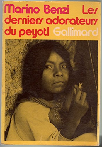 Les derniers adorateurs du peyotl