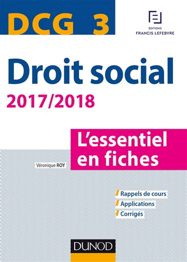 Droit social, DCG 3 : l'essentiel en fiches : 2017-2018