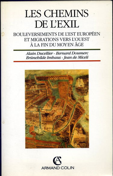 Les Chemins de l'exil : bouleversement de l'Est européen et migrations vers l'ouest à la fin du Moyen Age