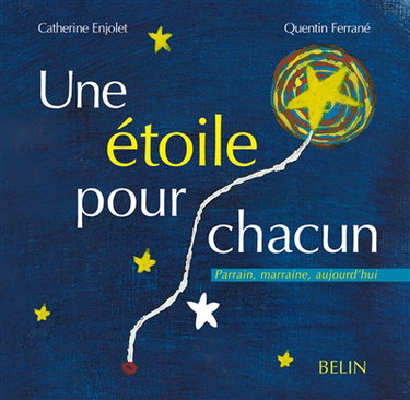 Une étoile pour chacun : parrain, marraine aujourd'hui