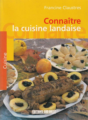 Connaitre la cuisine landaise