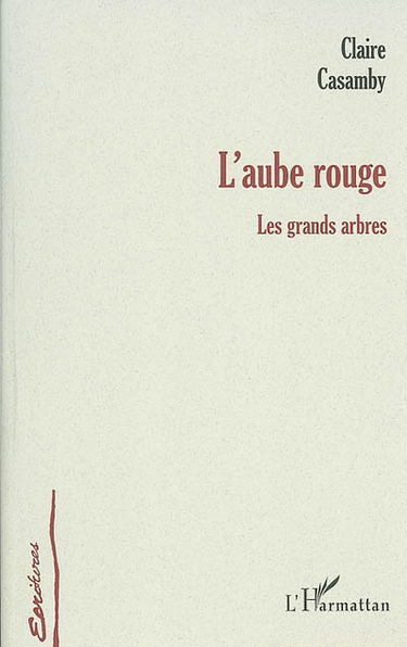 L'aube rouge : les grands arbres