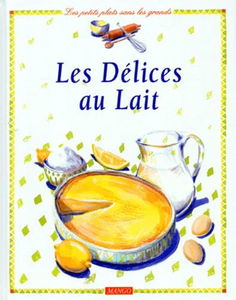 Les délices au lait