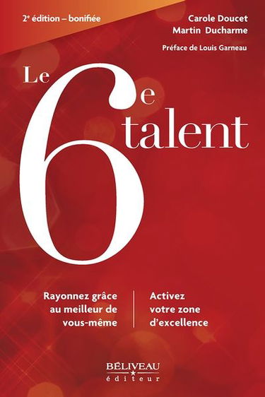Le 6e talent : Rayonnez grâce au meilleur de vous-même
