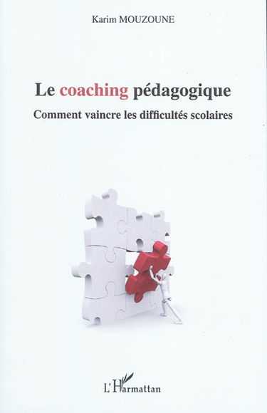 Le coaching pédagogique : comment vaincre les difficultés scolaires