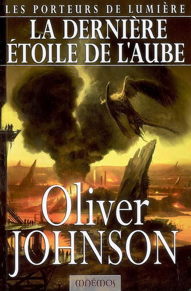 Les porteurs de lumière. Vol. 5. La dernière étoile de l'aube