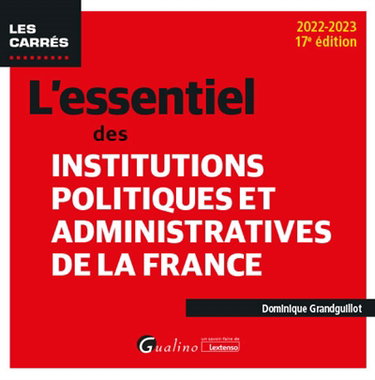 Couverture de L'essentiel des institutions politiques et administratives de la France : 2022-2023 par Dominique Grandguillot