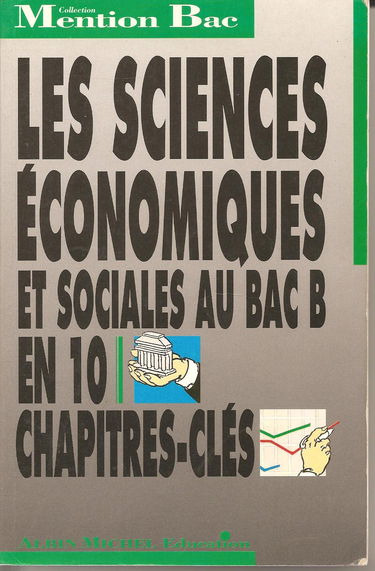 Les Sciences Economiques et Sociales au BAC B, mention BAC