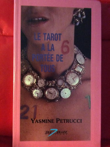 Le Tarot : guide professionnel et affectif