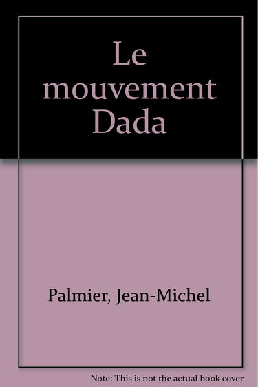 Le mouvement Dada