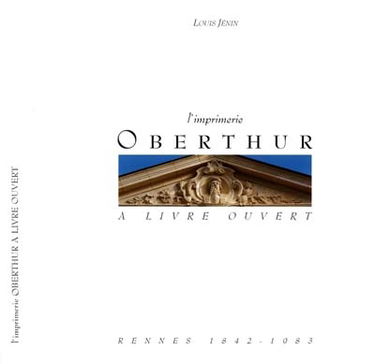 L'imprimerie Oberthur à livre ouvert
