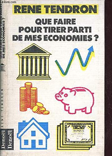 Que faire pour tirer parti de mes économies ?