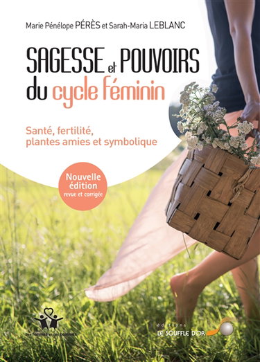 Sagesse et pouvoirs du cycle féminin : santé, fertilité, plantes amies et symbolique